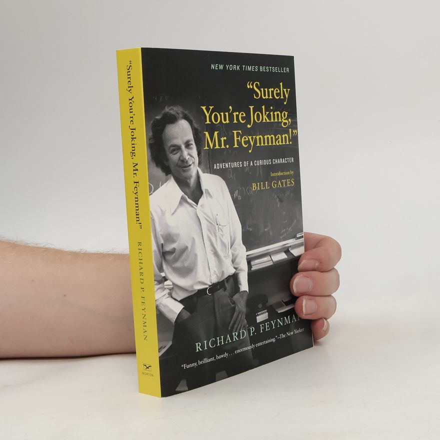 Richard Feynman "Surely You're Joking, Mr. Feynman!"