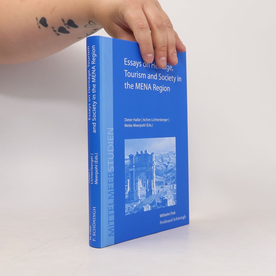 Meike Meerpohl Mittelmeerstudien: Essays on Heritage, Tourism and Society in the MENA Region