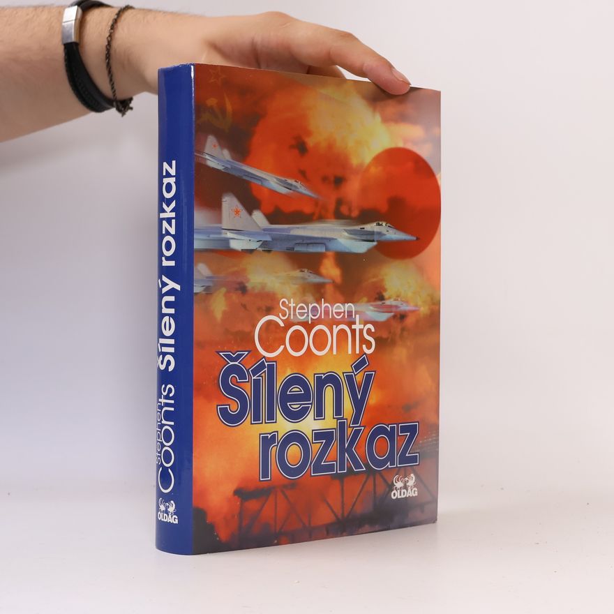 Stephen Coonts Šílený rozkaz