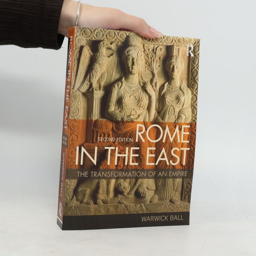 Warwick Ball Rome in the East