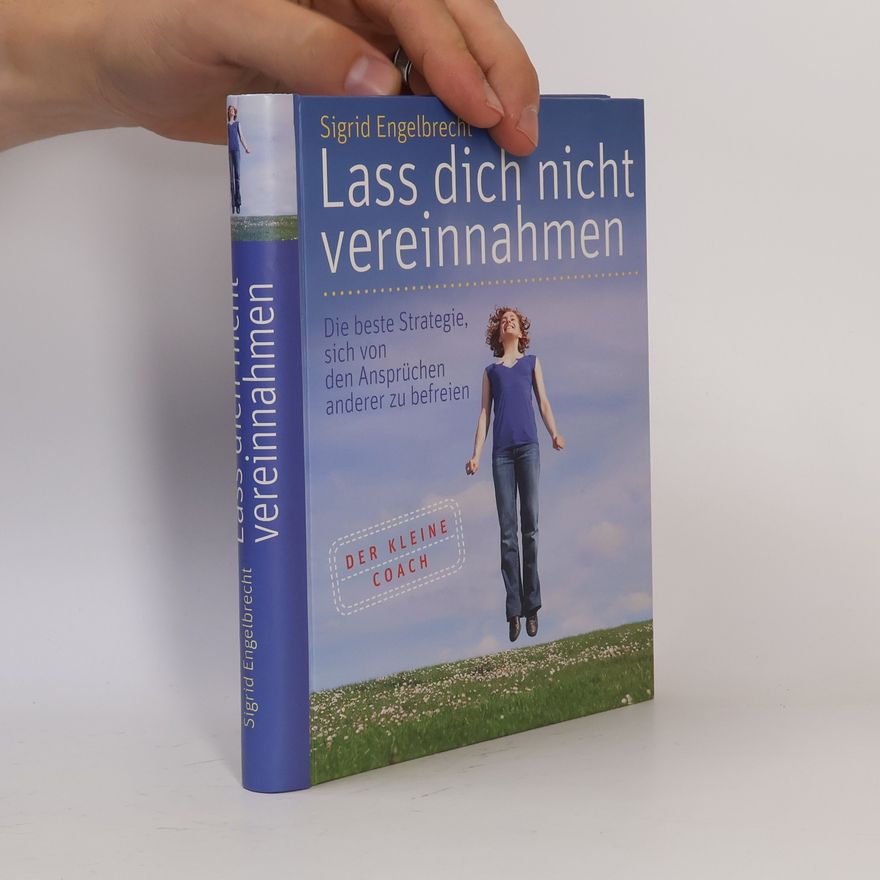 Sigrid Engelbrecht Lass dich nicht vereinnahmen