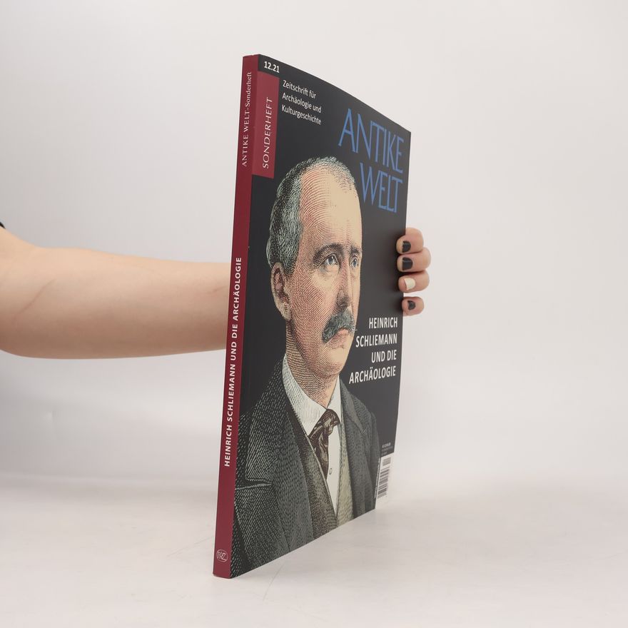 Leoni Hellmayr Heinrich Schliemann und die Archäologie - Sonderheft