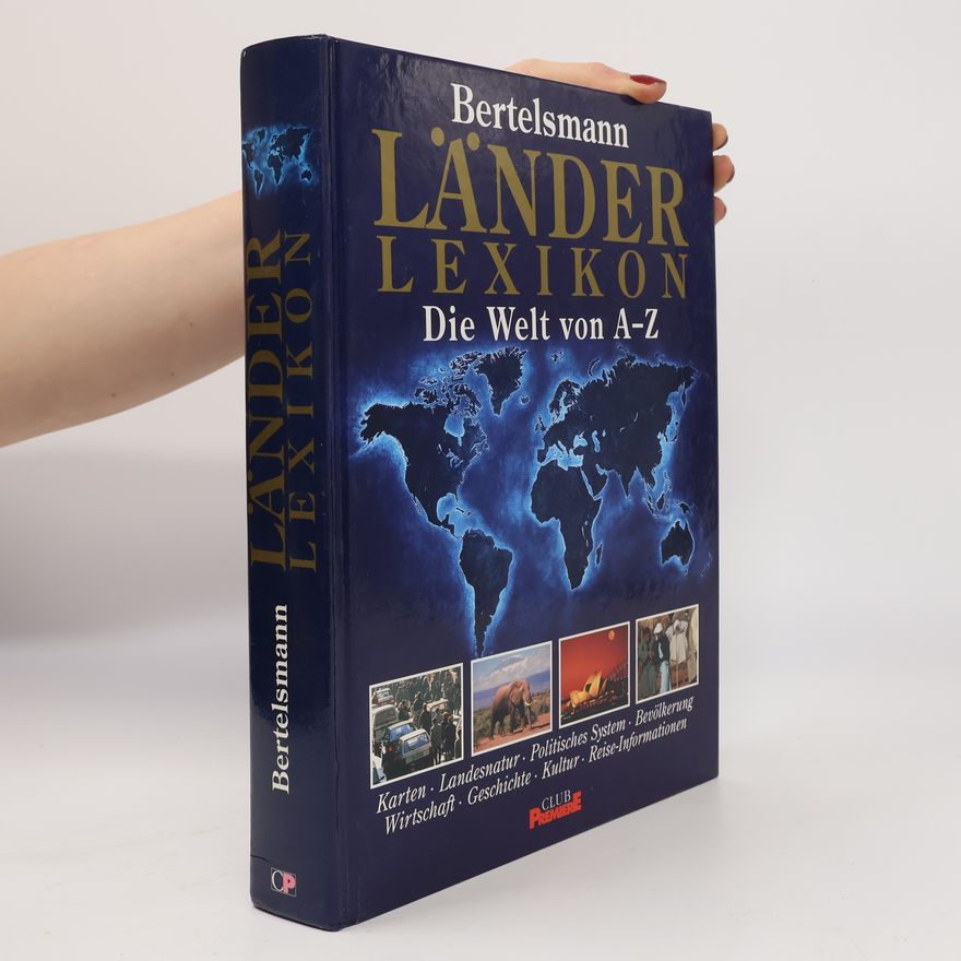 Autorenkollektiv Bertelsmann Länderlexikon. Die Welt von A-Z