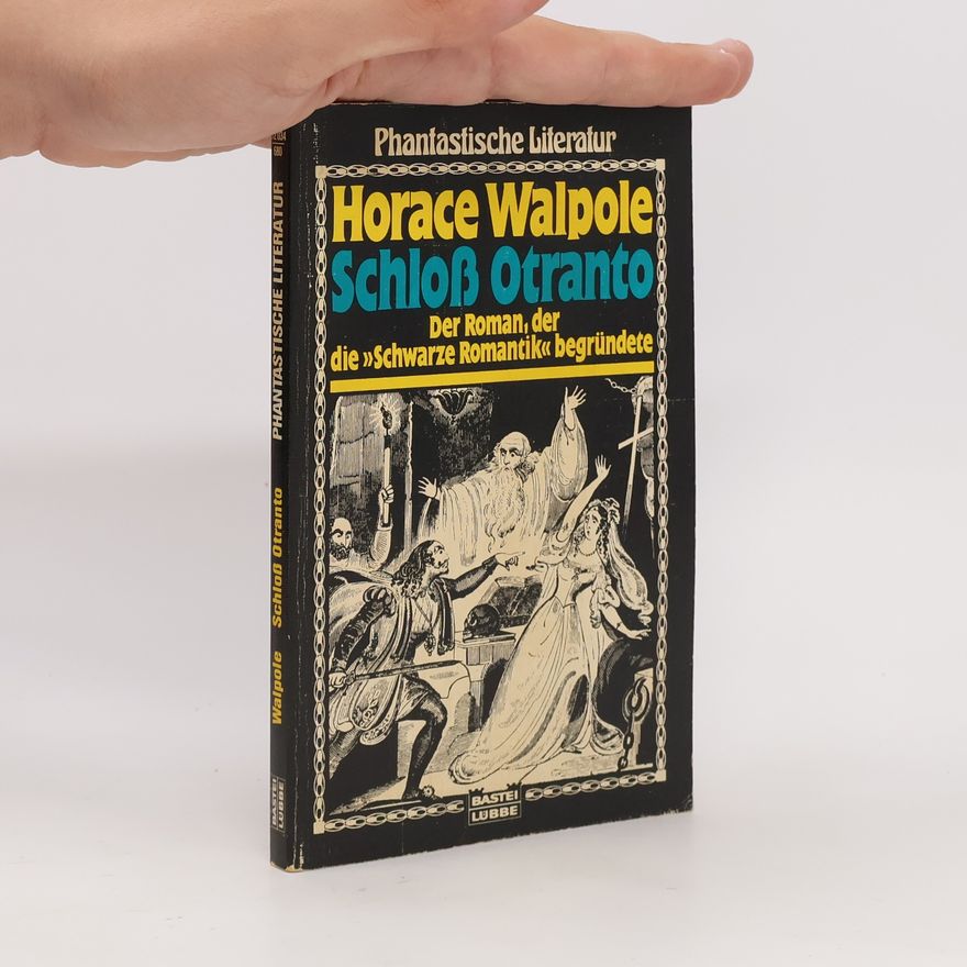Horace Walpole, 4. Earl of Orford Schloss Otranto