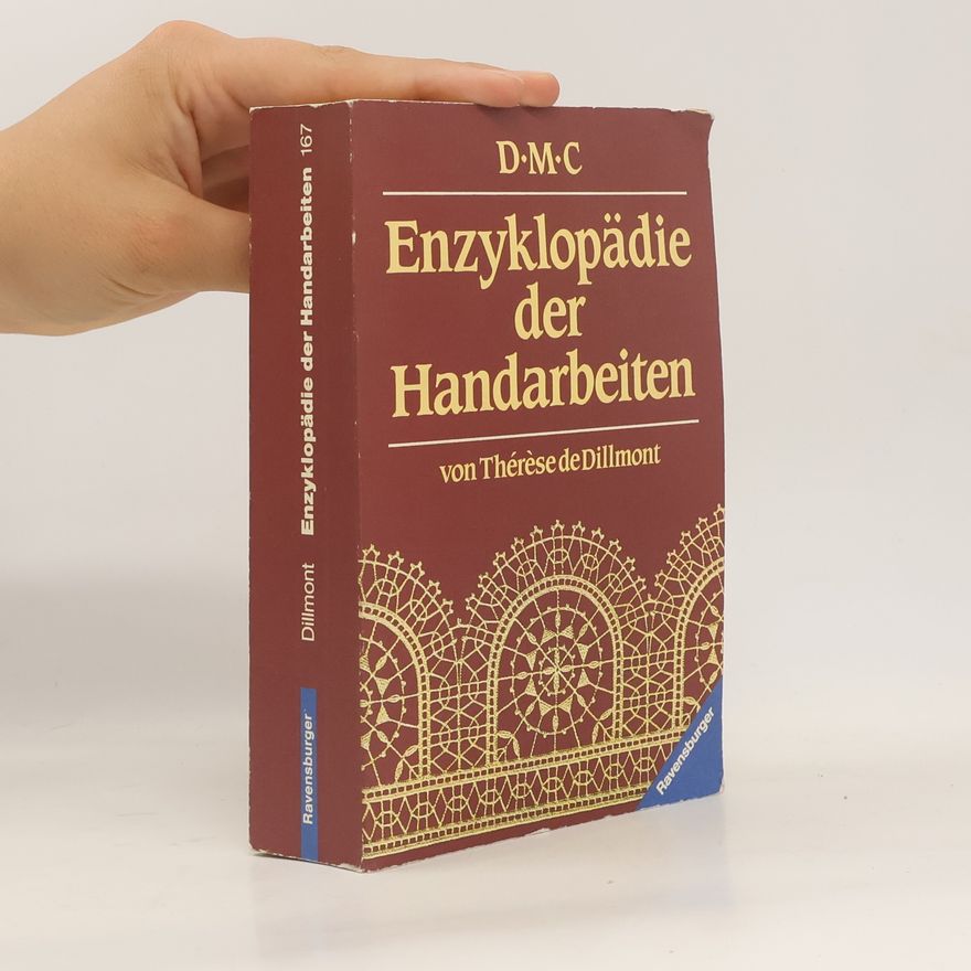 Thérèse de Dillmont Enzyklopädie der Handarbeiten