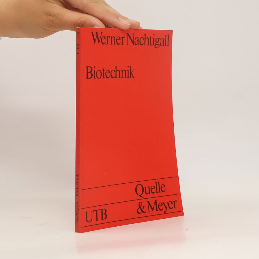 Werner Nachtigall UTB - 54: Biotechnik