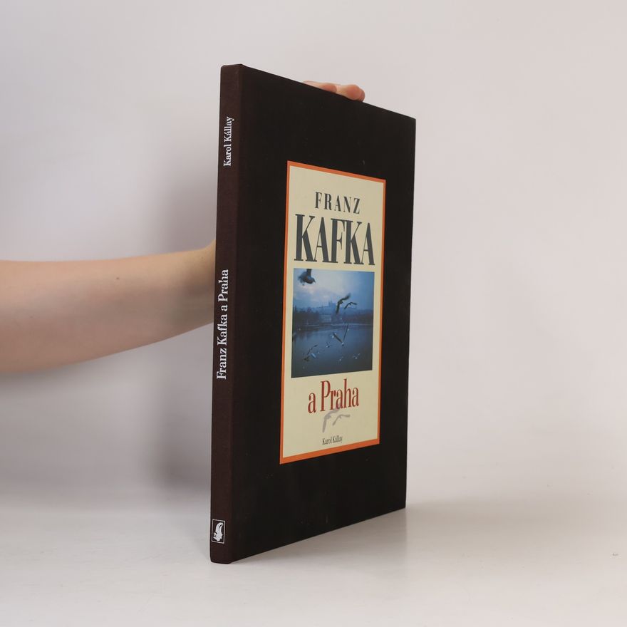 Karol Kállay Franz Kafka a Praha