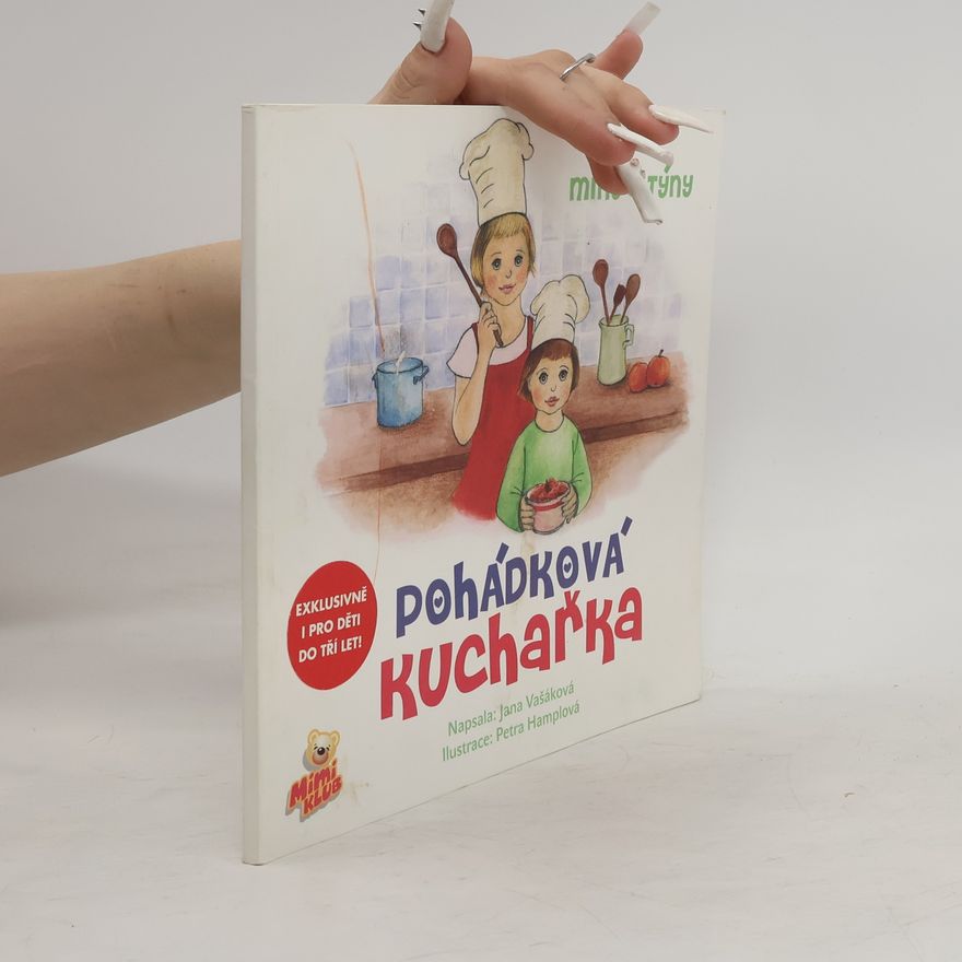 Jana Vašáková Pohádková kuchařka Míny a Týny