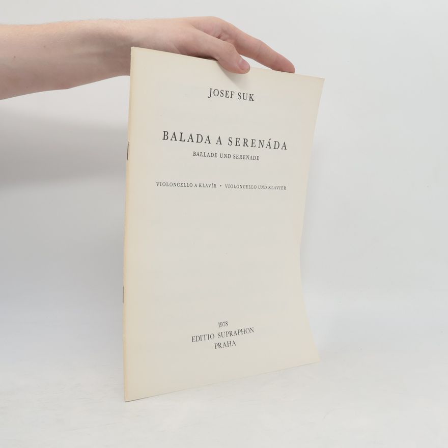 Josef Suk Balada a serenáda