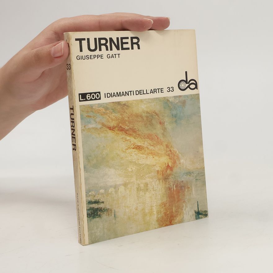 Giuseppe Gatt I Diamanti dell'Arte 13. Turner