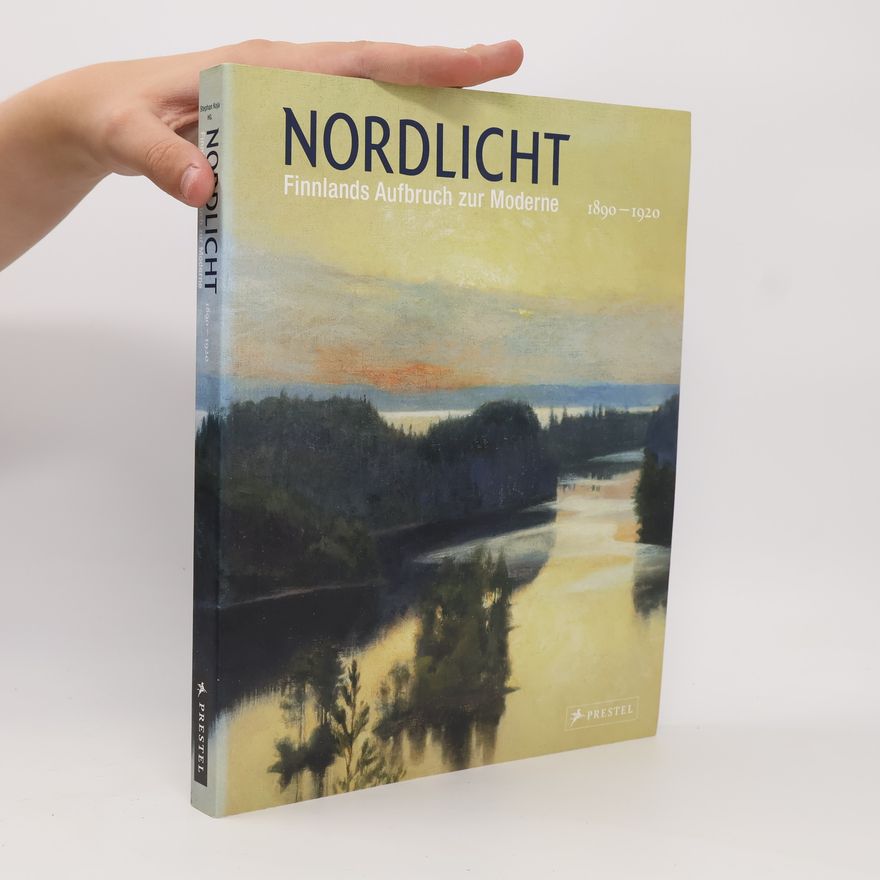 Stephan Koja Nordlicht. Finnlands Aufbruch zur Moderne 1890 - 1920
