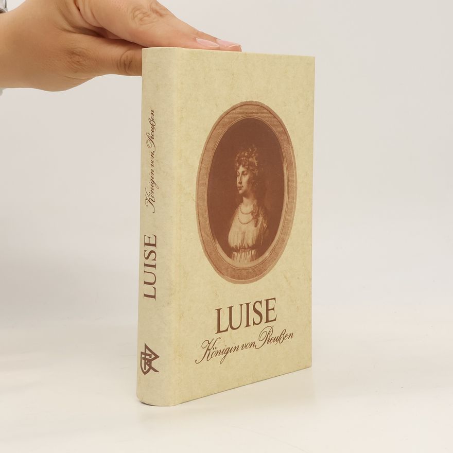 Carl Ludwig Rautenberg Das Leben der Königin von Preussen Luise Auguste Wilhelmine Amalie