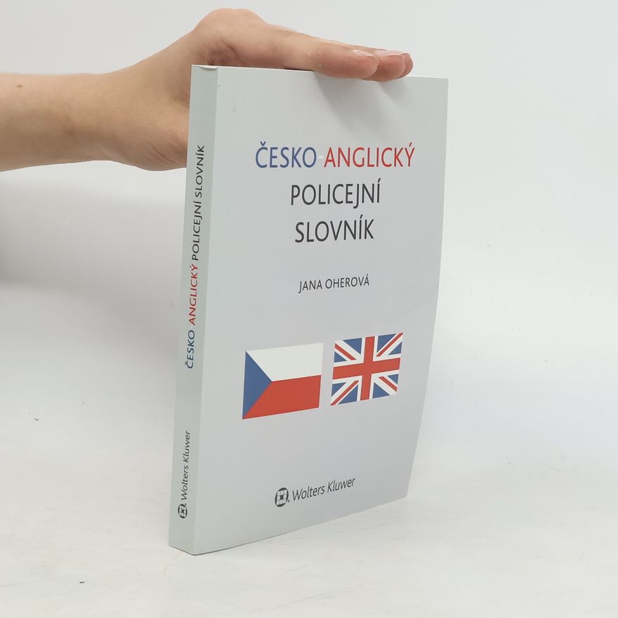 Jana Oherová Česko-anglický policejní slovník