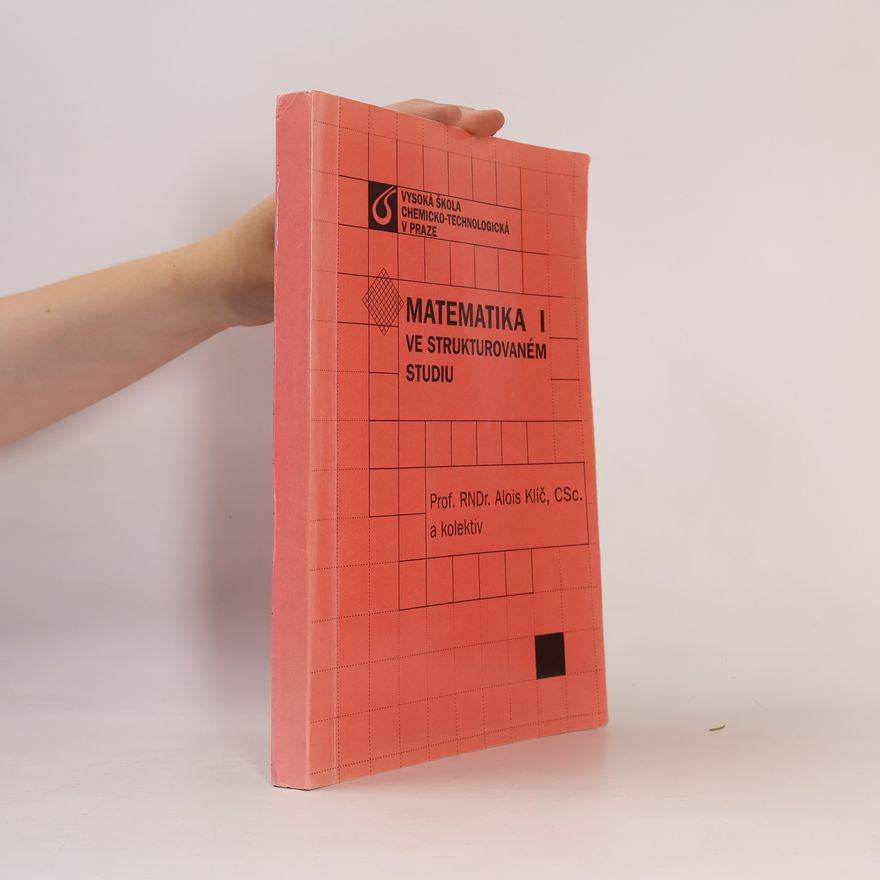 Alois Klíč Matematika I ve strukturovaném studiu