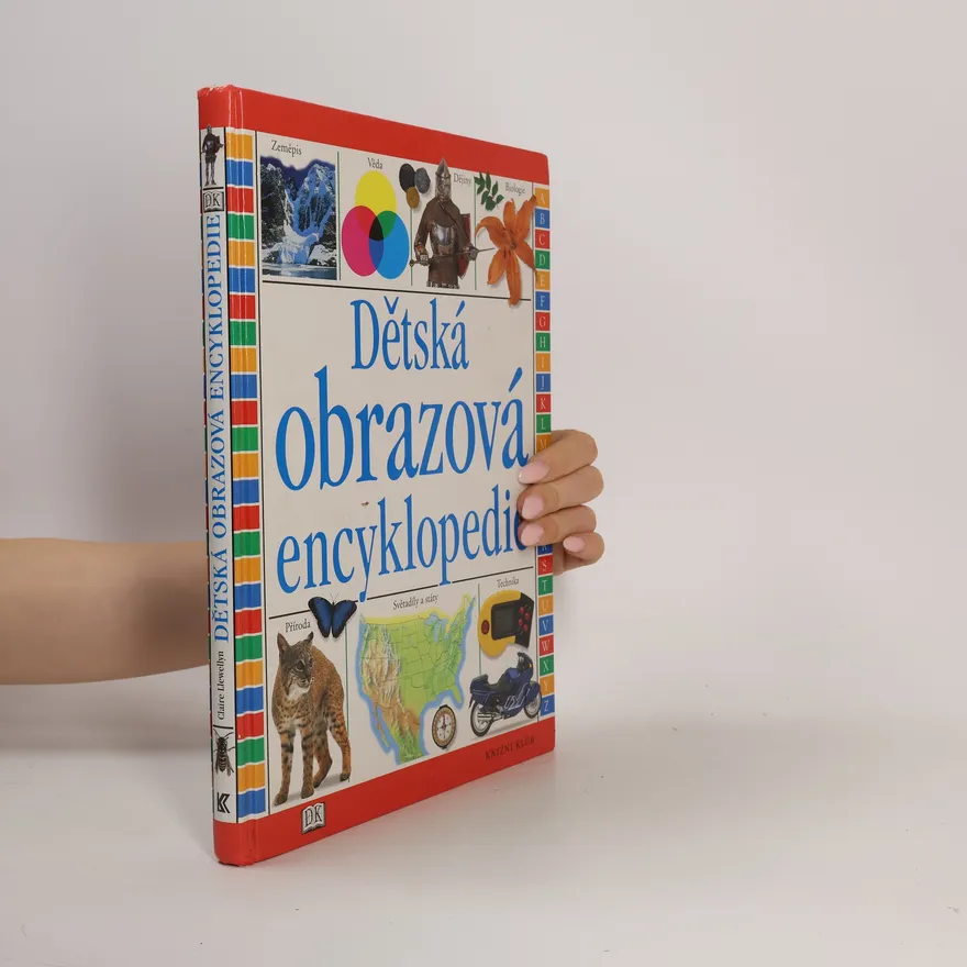 Dětská obrazová encyklopedie | Claire Llewellyn | Czech | Book