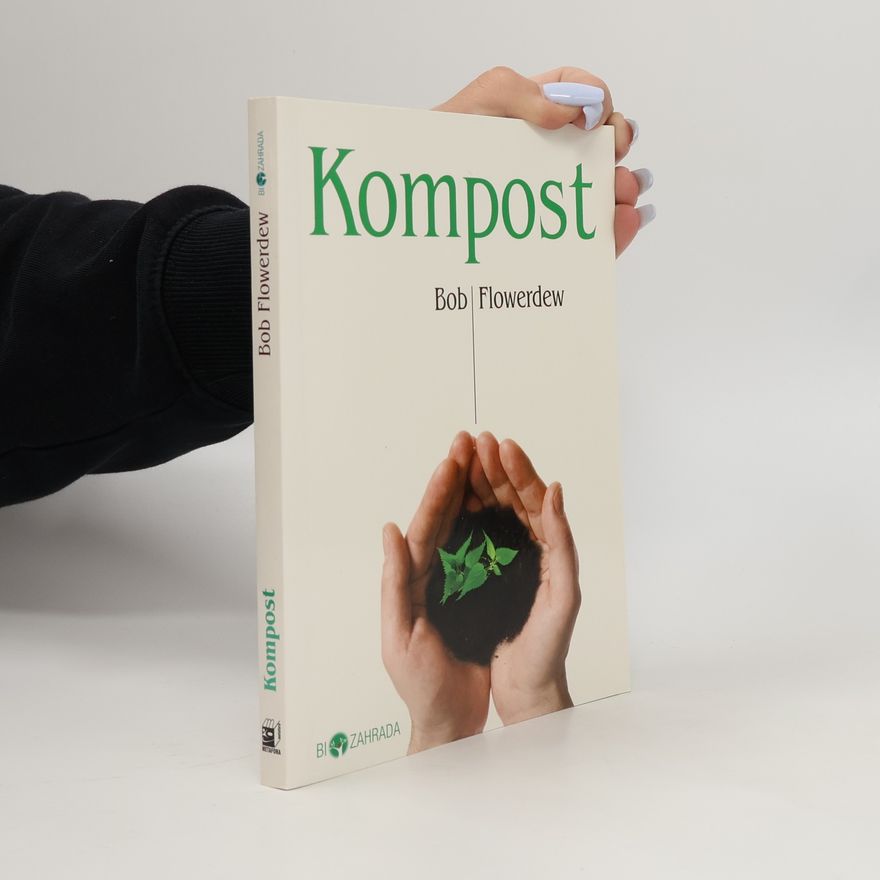 Bob Flowerdew Kompost
