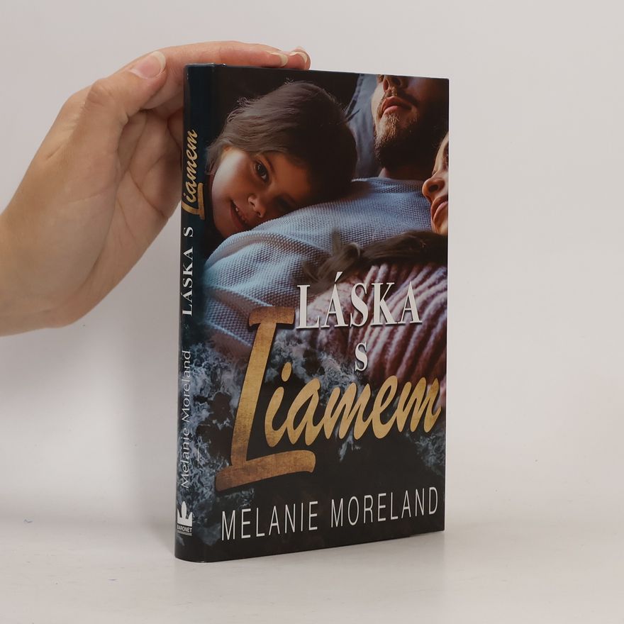 Melanie Moreland Láska s Liamem