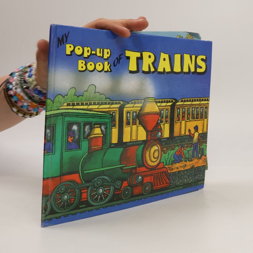 Kolektiv autorů My Pop-Up Book of Trains