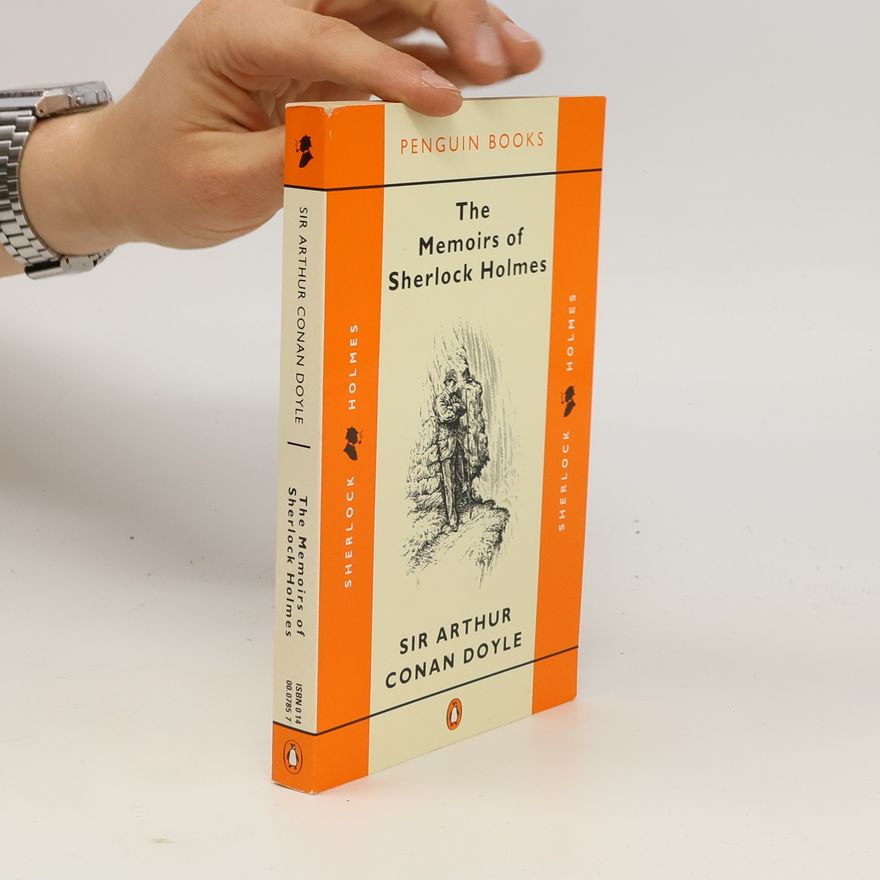 Arthur Conan Doyle The Memoirs of Sherlock Holmes