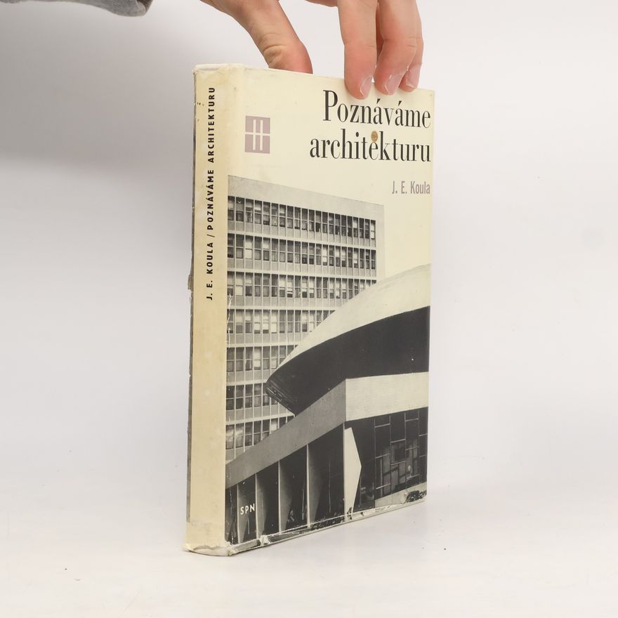 Jan E. Koula Poznáváme architekturu