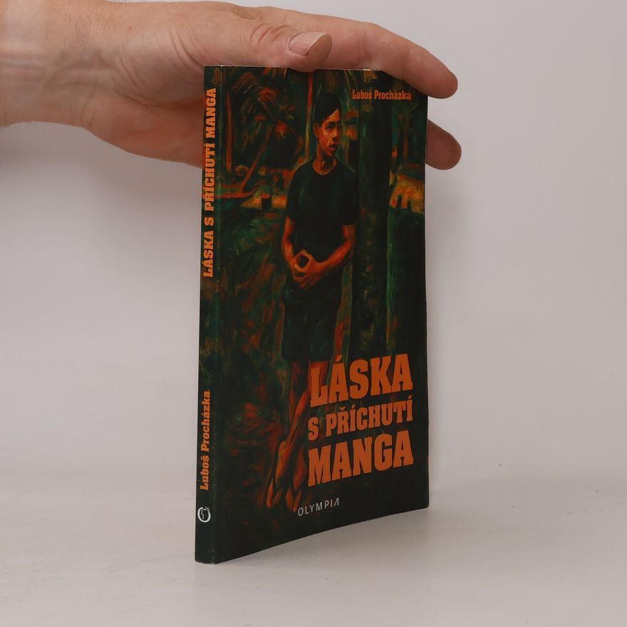 Luboš Procházka Láska s příchutí manga