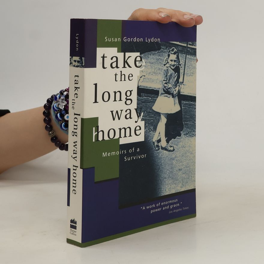 Susan Gordon Lydon Take the Long Way Home