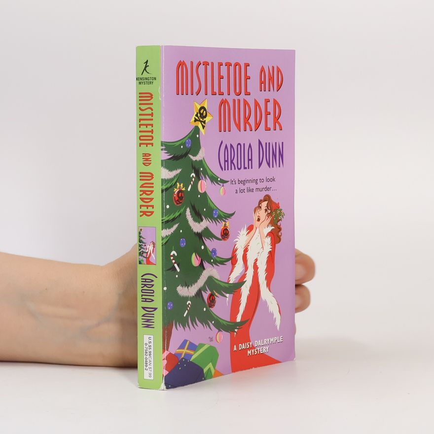 Carola Dunn Daisy Dalrymple Mysteries: Mistletoe and Murder