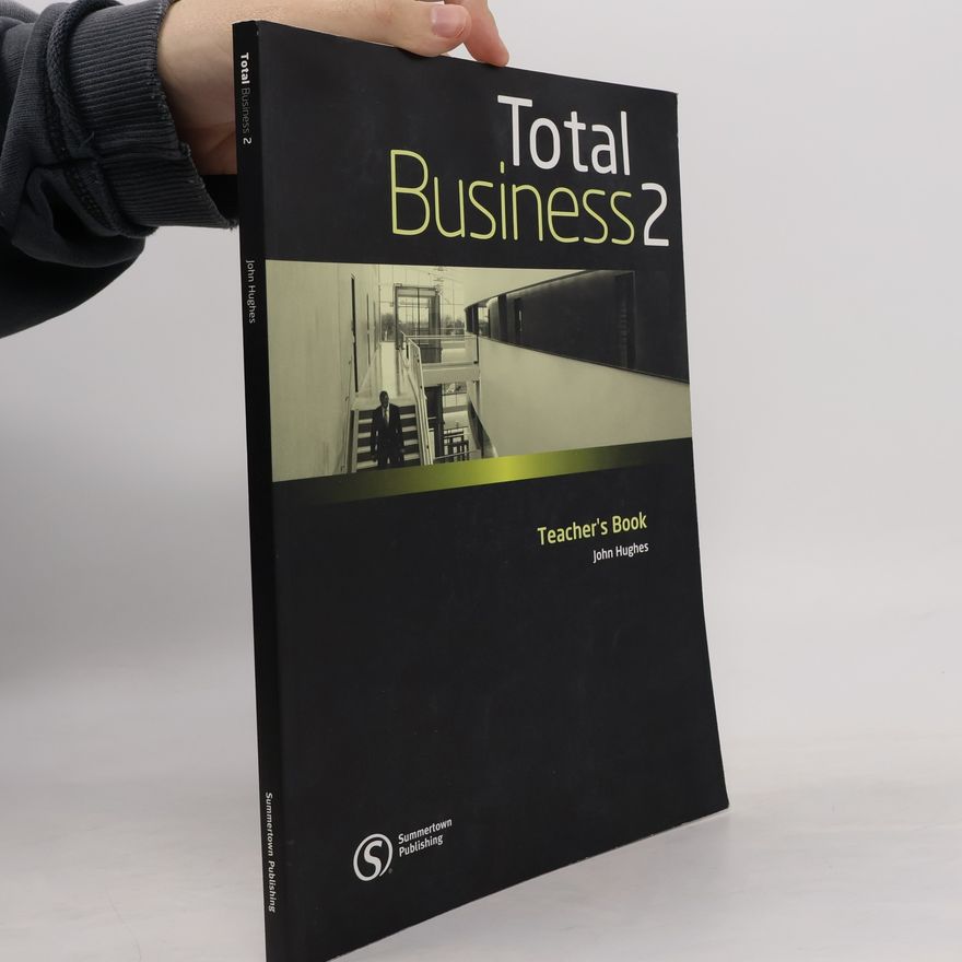 John Hughes Total business 2. Teacher’s book