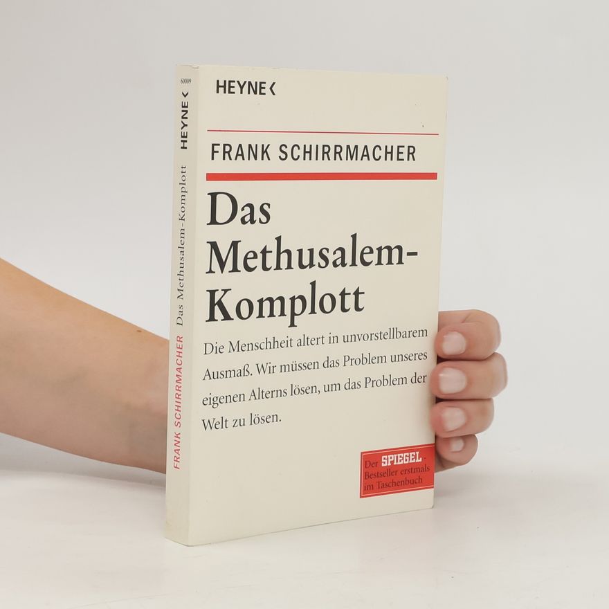 Frank Schirrmacher Das Methusalem-Komplott