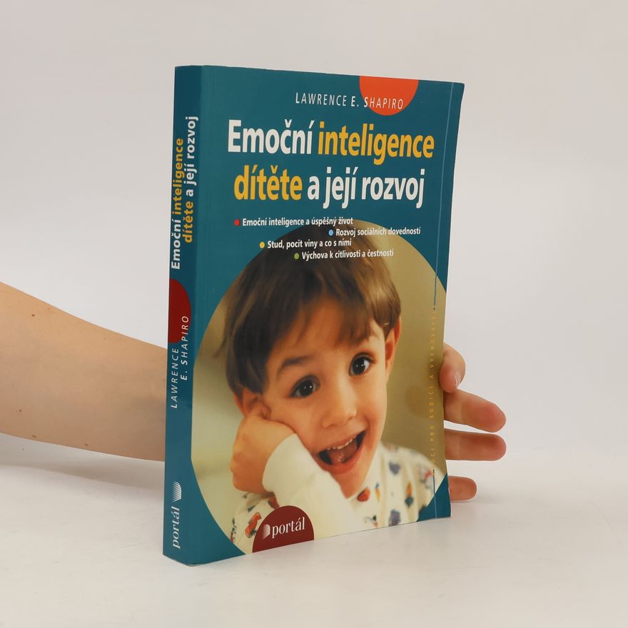 Lawrence E. Shapiro Emoční inteligence dítěte a její rozvoj