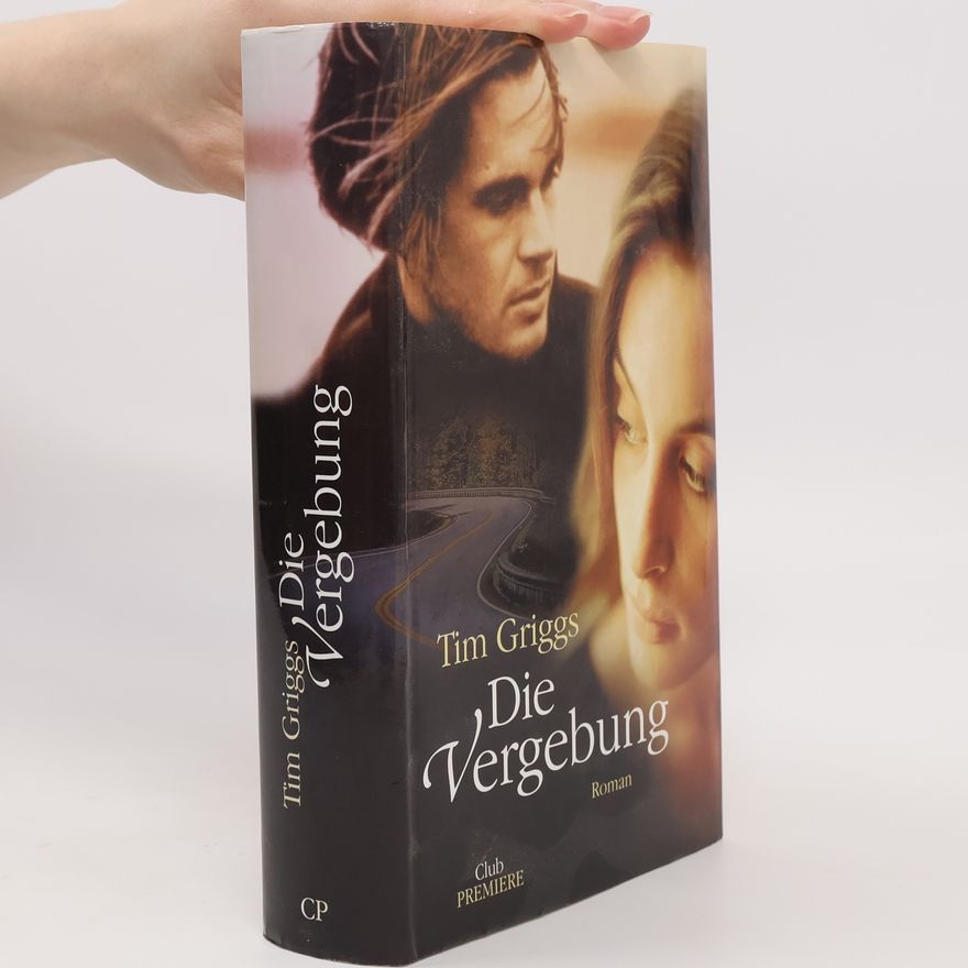 Tim Griggs Die Vergebung