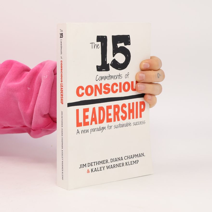 Autorenkollektiv The 15 Commitments of Conscious Leadership