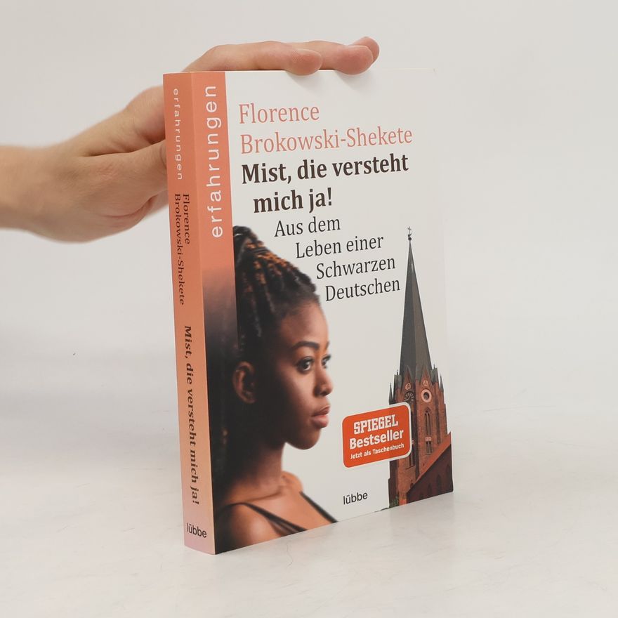 Florence Brokowski-Shekete Mist, die versteht mich ja!