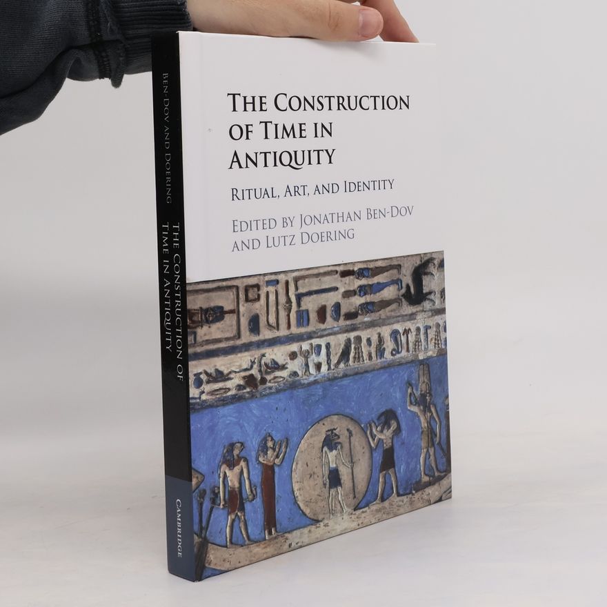 Lutz Doering The Construction of Time in Antiquity