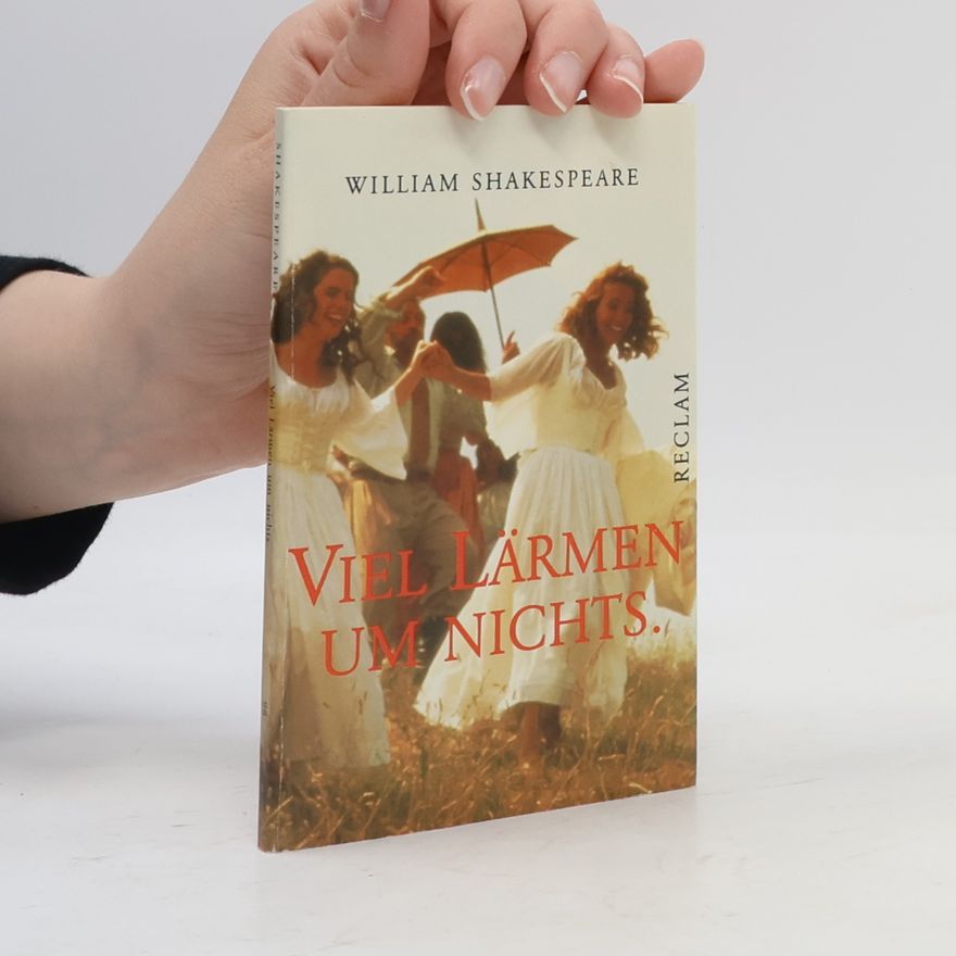William Shakespeare Viel Lärmen um nichts : Komödie