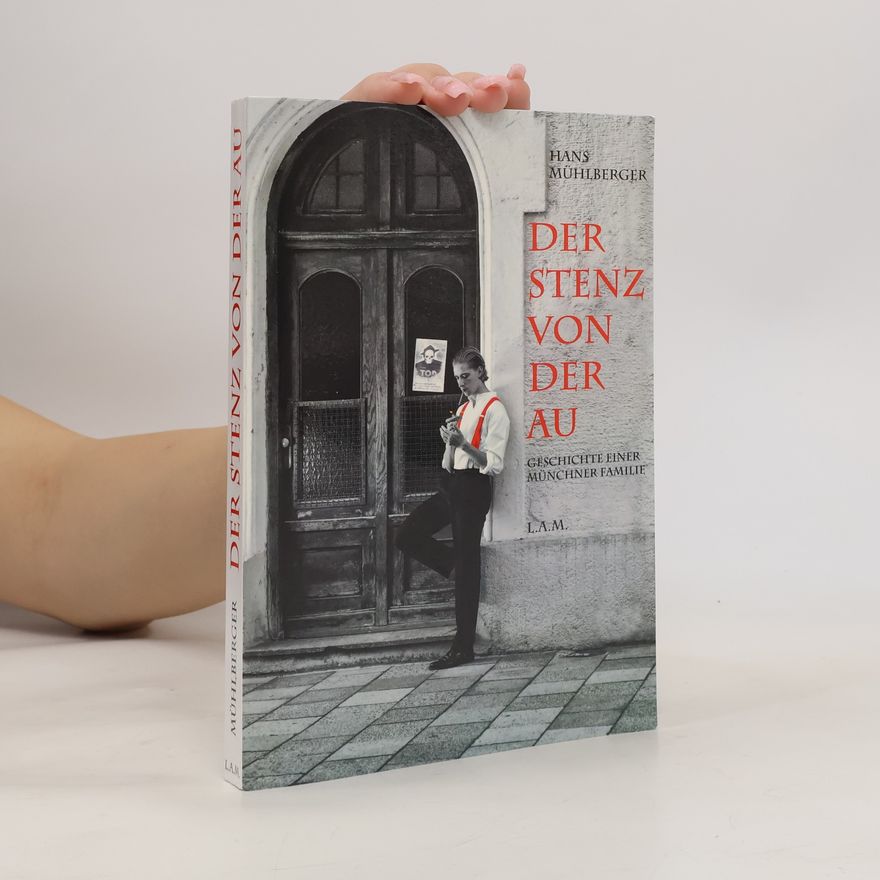 Hans Mühlberger Der Stenz von der Au