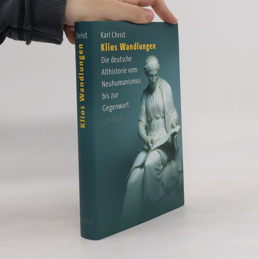 Karl Christ Klios Wandlungen