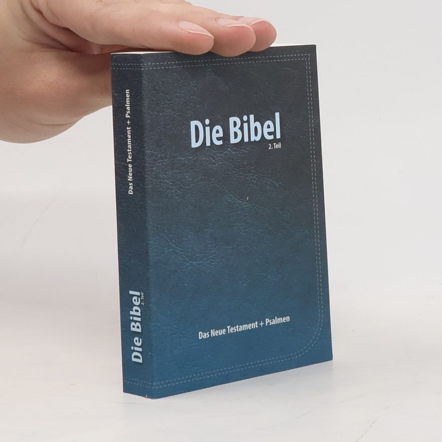 Autorenkollektiv Das Neue Testament und die Psalmen