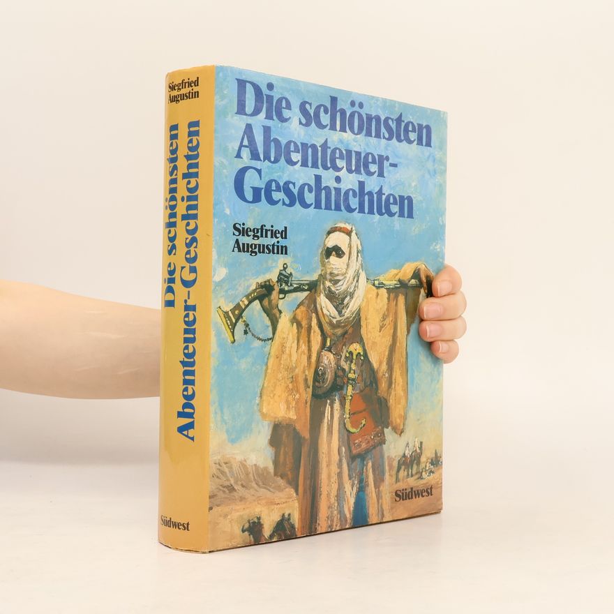 Siegfried Augustin Die schönsten Abenteuergeschichten
