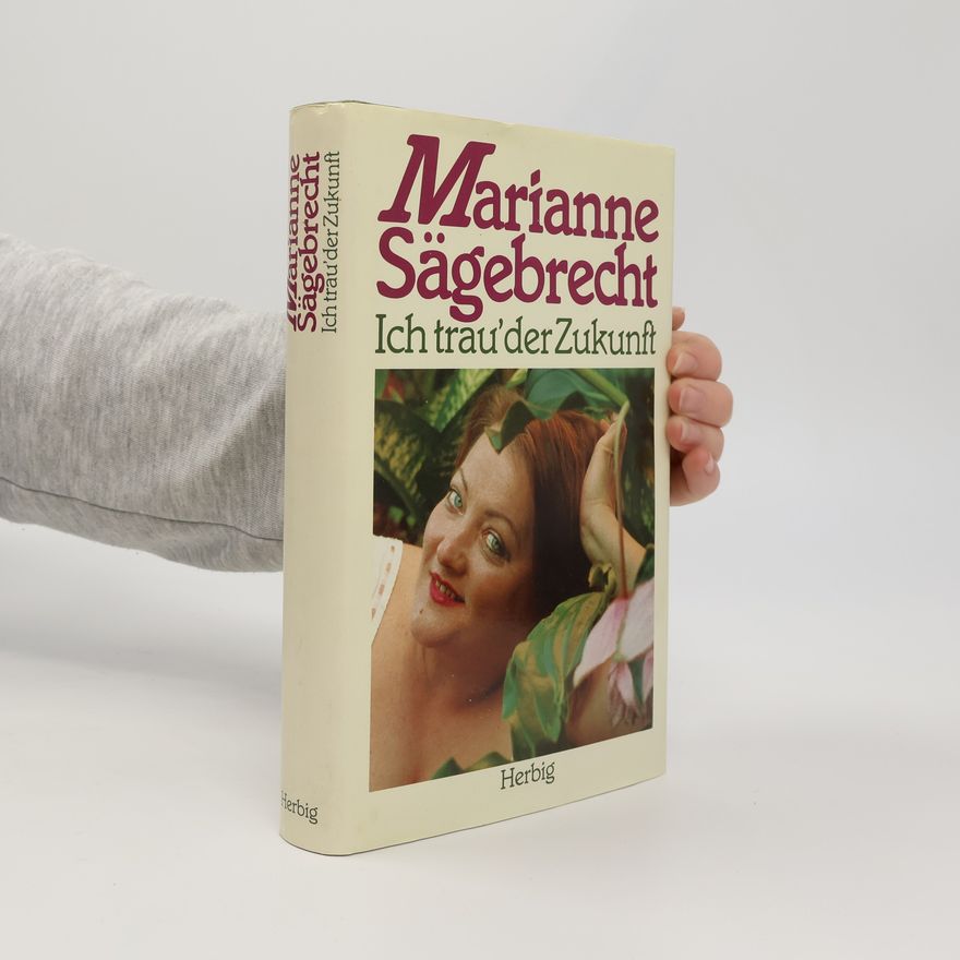 Marianne Sägebrecht Ich trau' der Zukunft