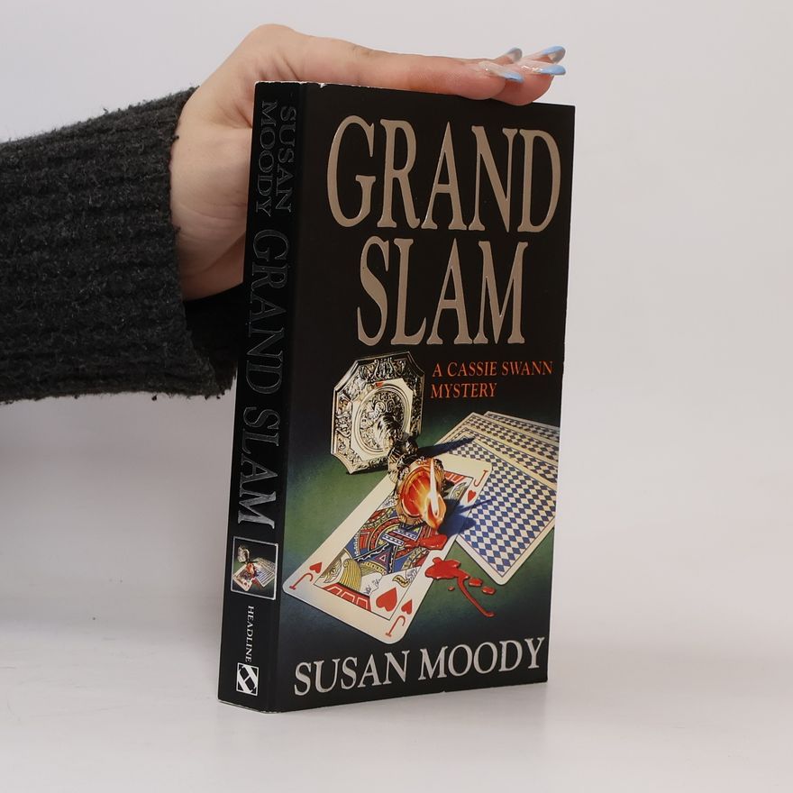 Susan Elizabeth Horwood Cassie Swann Mystery: Grand Slam