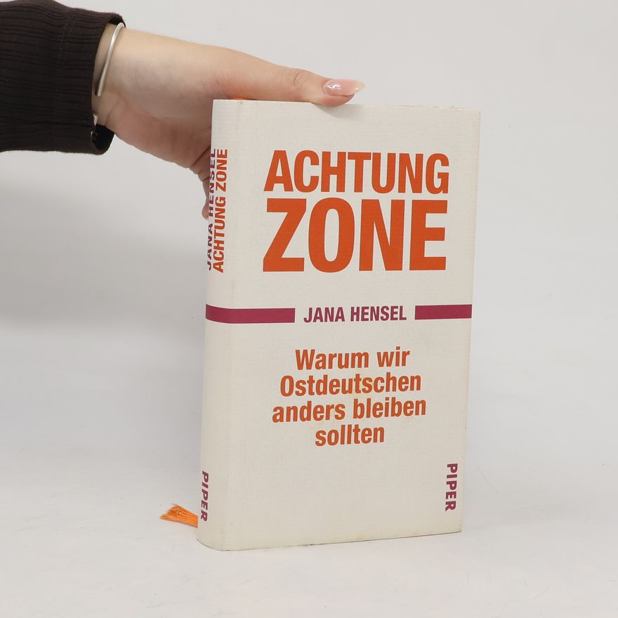 Jana Hensel Achtung Zone