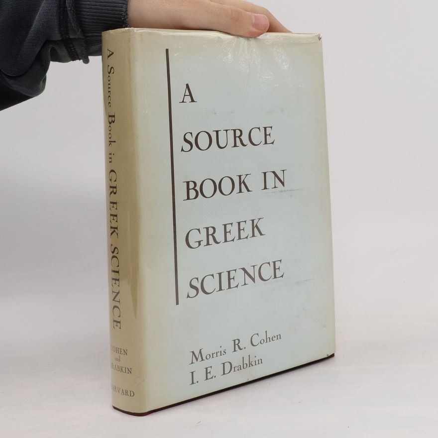 Israel Edward Drabkin A Source Book in Greek Science