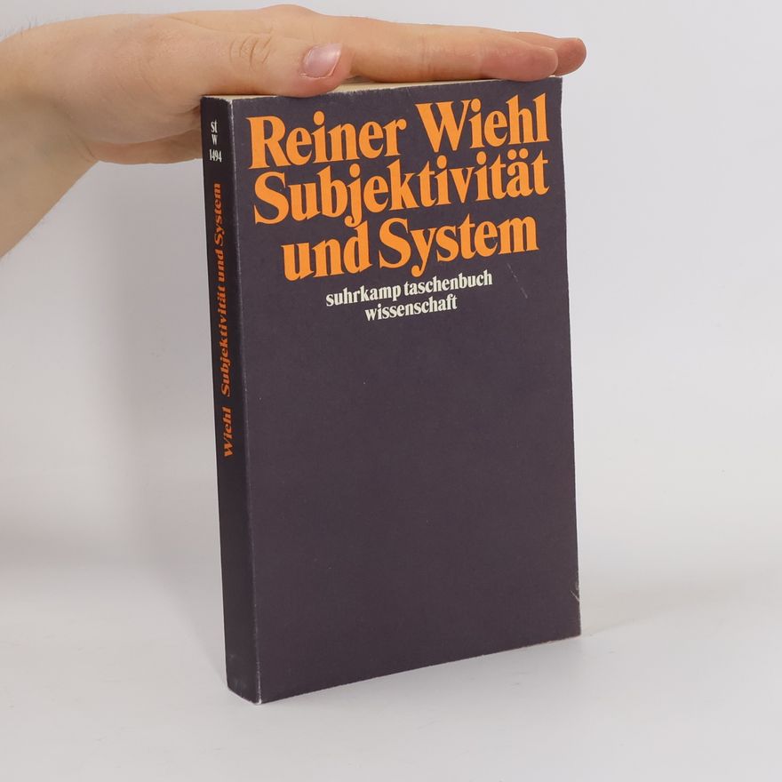 Reiner Wiehl Suhrkamp Taschenbuch Wissenschaft - 1494: Subjektivität und System