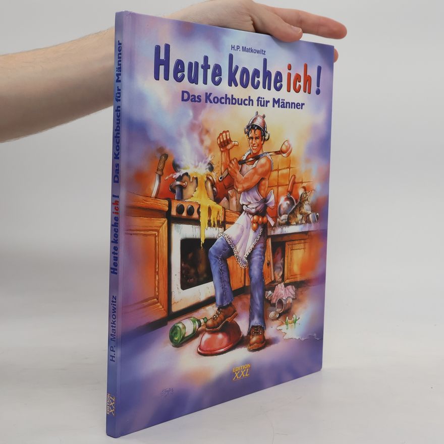 Hans Peter Matkowitz Heute koche ich!
