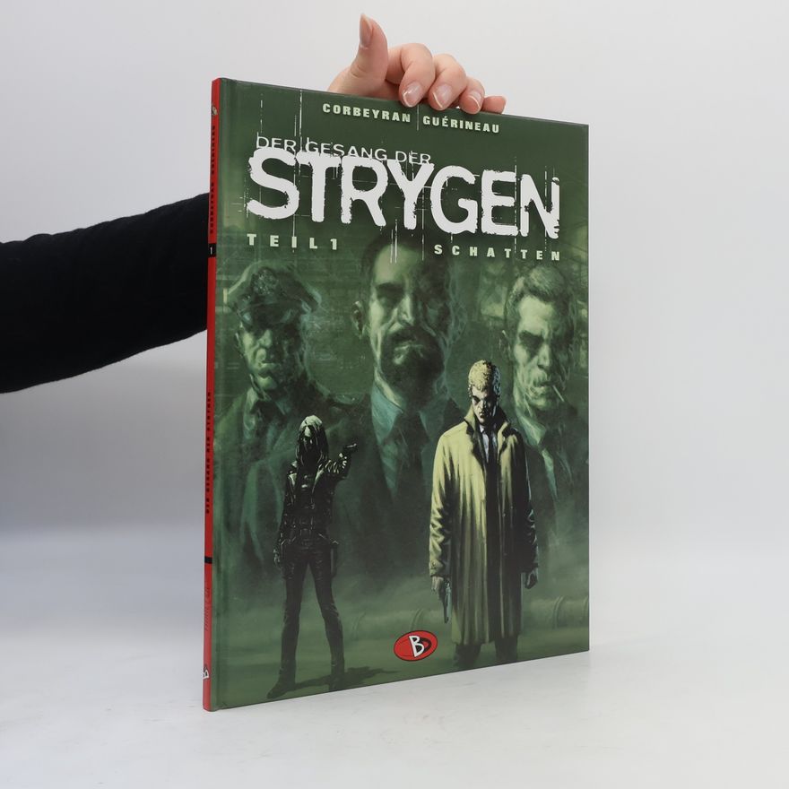 Corbeyran Eric Der Gesang der Strygen - 1: Schatten