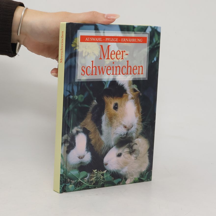 Michael Mettler Meerschweinchen - Auswahl, Pflege, Ernährung