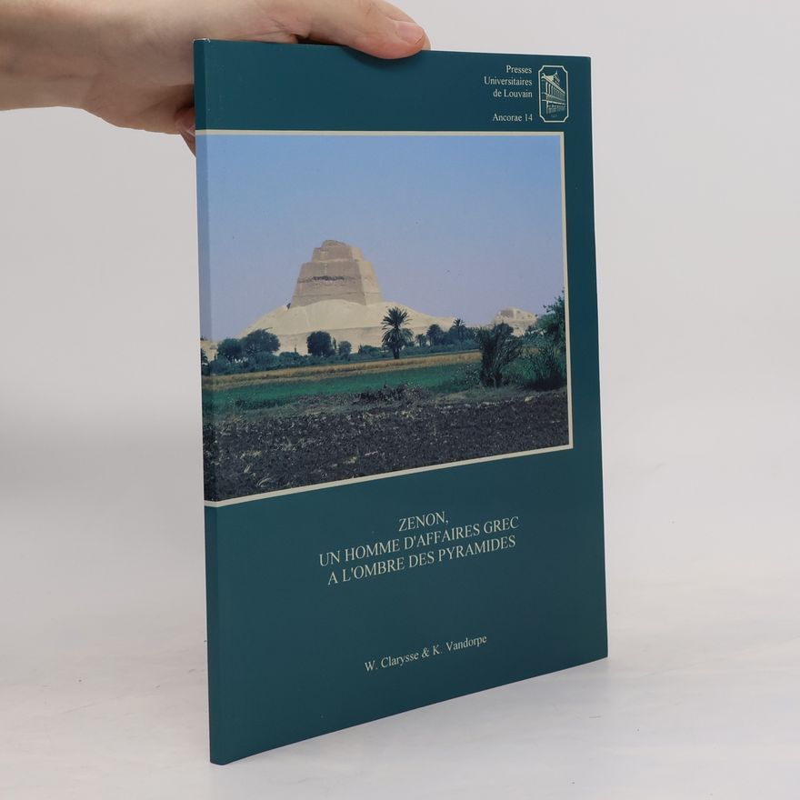 Willy Clarysse Zenon, un homme d'affaires Grec a l'ombre des Pyramides