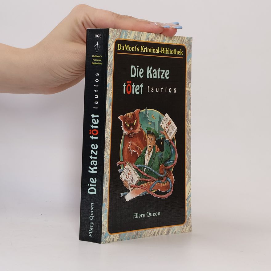 Ellery Queen Die Katze tötet lautlos
