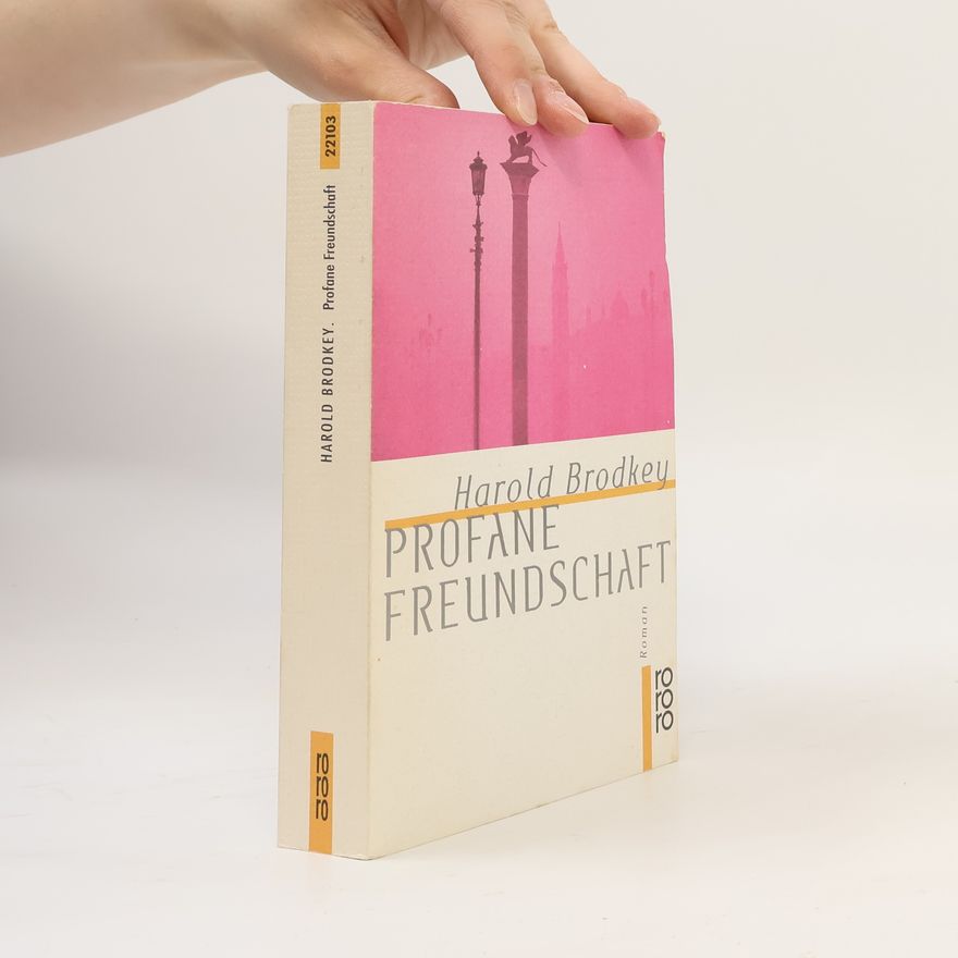 Harold Brodkey Profane Freundschaft Sonderausgabe